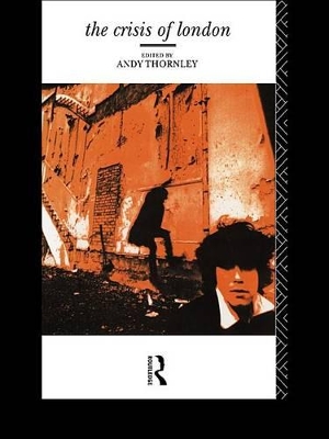 The Crisis of London by Andy Thornley