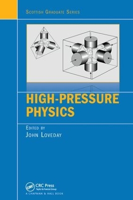 High-Pressure Physics by John Loveday