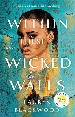 Within These Wicked Walls: A Novel book