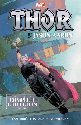 Thor by Jason Aaron: The Complete Collection Vol. 1 book