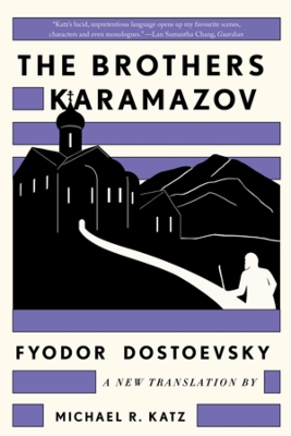 The Brothers Karamazov: A New Translation by Michael R. Katz book