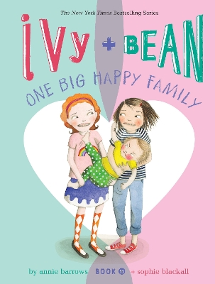 Ivy and Bean One Big Happy Family (Book 11) book