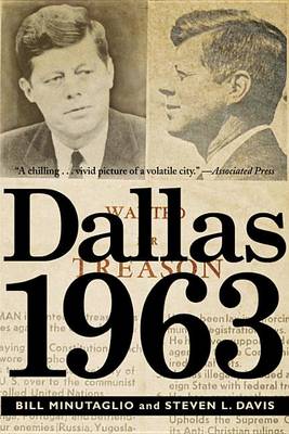 Dallas 1963 by Bill Minutaglio