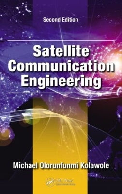 Satellite Communication Engineering, Second Edition by Michael Olorunfunmi Kolawole