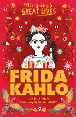 Little Guides to Great Lives: Frida Kahlo book