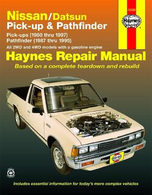 Nissan/Datsun Pick-up and Pathfinder Automotive Repair Manual book