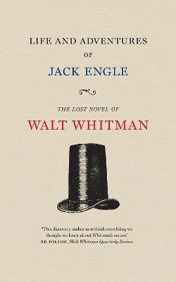 Life and Adventures of Jack Engle by Walt Whitman