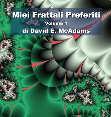 Miei Frattali Preferiti: Volume 1 book