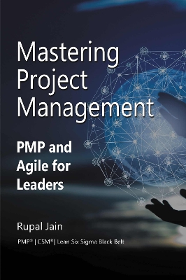 Mastering Project Management: PMP and Agile for Leaders book