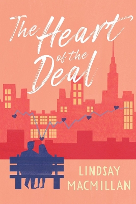 The Heart of the Deal: A Novel book
