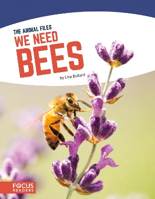 We Need Bees by Lisa Bullard