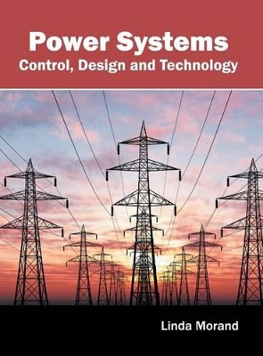 Power Systems: Control, Design and Technology book