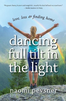 Dancing Full Tilt In the Light book