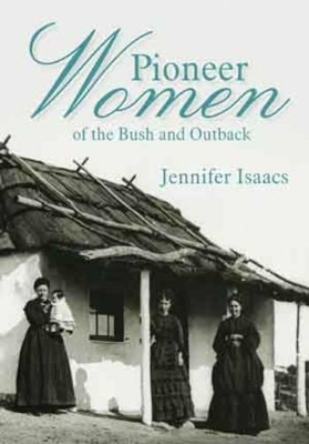 Pioneer Women of the Bush and Outback book