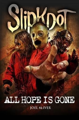 Slipknot: All Hope Is Gone book