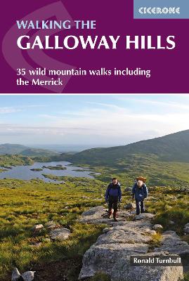 Walking the Galloway Hills: 35 wild mountain walks including the Merrick book