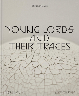 Theaster Gates: Young Lords and Their Traces book