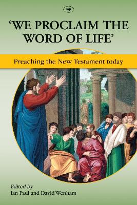 'We Proclaim the Word of Life' by Ian Paul