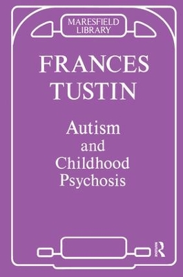 Autism and Childhood Psychosis book