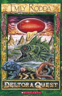 The Deltora Quest 1: #2 Lake of Tears by Emily Rodda