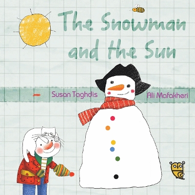 Snowman and the Sun by Susan Taghdis