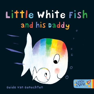 Little White Fish and His Daddy by Guido van Genechten