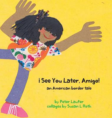 See You Later, Amigo! an American Border Tale book