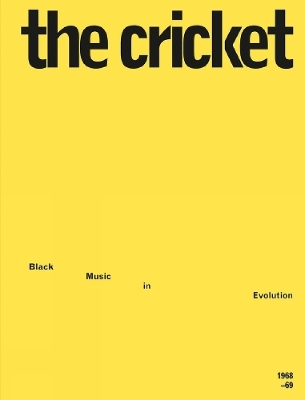 The Cricket: Black Music in Evolution, 1968-69: Black Music in Evolution, 1968-69 book