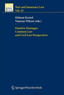 Punitive Damages: Common Law and Civil Law Perspectives by Helmut Koziol