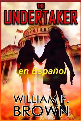 The Undertaker, en Español: El Sepulturero Misterio de Pete y Sandy by William F Brown