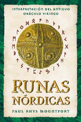 Runas nórdicas: Interpretación del antiguo oráculo vikingo book