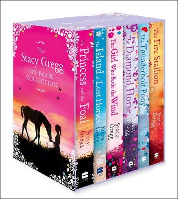Stacy Gregg 6-Book Boxset: The Fire Stallion, The Thunderbolt Pony, The Diamond Horse, The Girl Who Rode the Wind, The Island of Lost Horses, The Princess and the Foal book