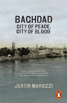 Baghdad by Justin Marozzi