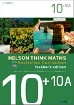 Nelson Think Maths for the Australian Curriculum Advanced 10+10A Teacher's Edition by Sue Garner