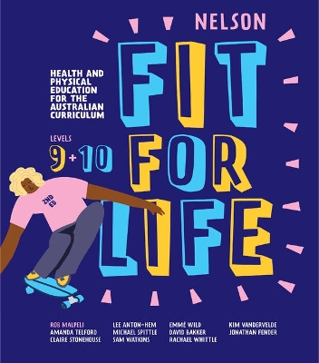 Nelson Fit For Life Health and Physical Education for the Australian Curriculum Levels 9 and 10 Student Book book