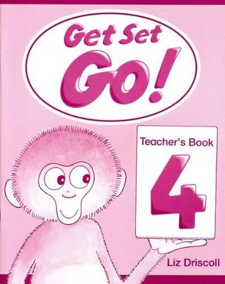 Get Set - Go!: 4: Teacher's Book book