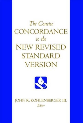 Concise Concordance to the New Revised Standard Version book