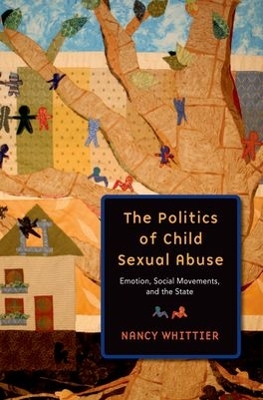 The Politics of Child Sexual Abuse by Nancy Whittier