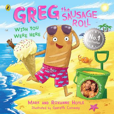 Greg the Sausage Roll: Wish You Were Here by Mark Hoyle