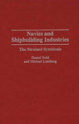 Navies and Shipbuilding Industries book