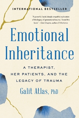 Emotional Inheritance: A Therapist, Her Patients, and the Legacy of Trauma book