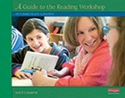 Units of Study for Reading: A Guide to the Reading Workshop - Intermediate Grades book