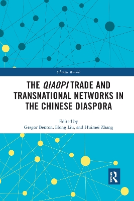 The Qiaopi Trade and Transnational Networks in the Chinese Diaspora book