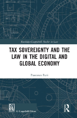 Tax Sovereignty and the Law in the Digital and Global Economy by Francesco Farri