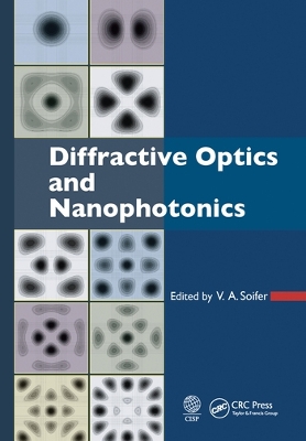 Diffractive Optics and Nanophotonics by V. A. Soifer