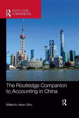 The Routledge Companion to Accounting in China by Haiyan Zhou