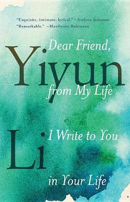 Dear Friend, from My Life I Write to You in Your Life book