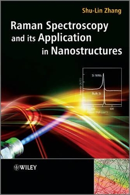 Raman Spectroscopy and Its Application in Nanostructures book