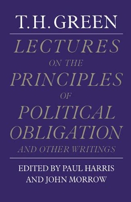 Lectures on the Principles of Political Obligation and Other Writings book