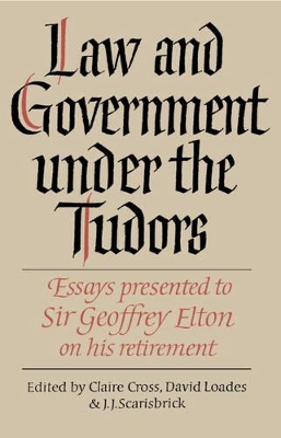 Law and Government under the Tudors by Claire Cross